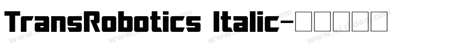 TransRobotics Italic字体转换